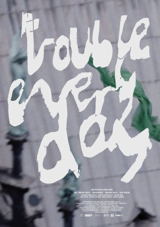Filmplakat zu TROUBLE EVERY DAY