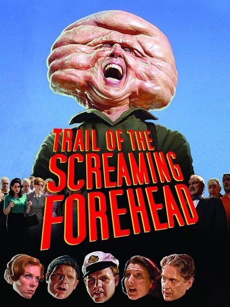 Filmplakat zu TRAIL OF THE SCREAMING FOREHEAD