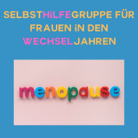 Neu: Gesprächsgruppe Wechseljahre