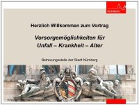 Vorsorgemöglichkeiten für Unfall, Krankheit und Alter