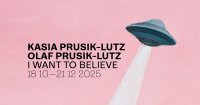 Illustration eines UFOs und Text Kasia Prusik-Lutz und Olaf Prusik-Lutz; „I want to believe“; 18.10.- 21.12.25