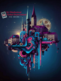 Fantasievolle Illustration einer Stadt mit Türmen und Filmrollen, die mit abstrakten, mechanischen Formen verschmolzen ist, dazu der Text '30. Filmfestival Türkei Deutschland 27.02. - 08.03.2026'