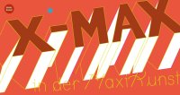 X-MAX in der MAXIKunst II - Verkaufsaustellung