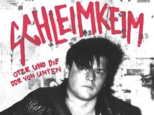 Copyright: Filmverleih Filmplakat zu dem Film "Schleimkeim - Otze und die DDR von unten"