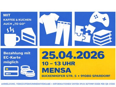 am 25.04.2026 von 10 bis 13 Uhr in der Mensa, Buckenhofer Straße 5, 91080 Spardorf. Mit Kaffee und Kuchen auch "to go". Kartenzahlung möglich.