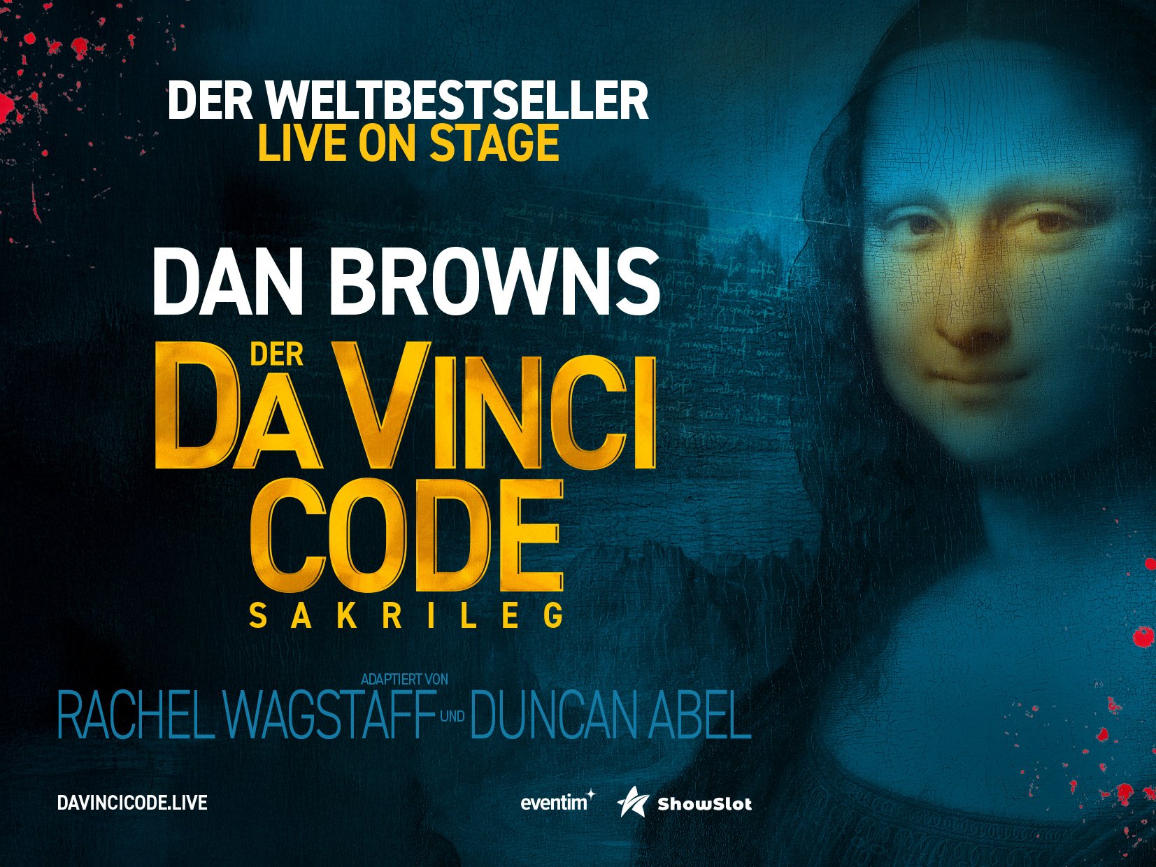 Werbeplakat für die Bühnenfassung von Dan Browns "Der Da Vinci Code Sakrileg" mit den Namen Rachel Wagstaff und Duncan Abel vor dunklem Hintergrund