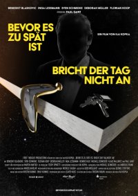 Filmplakat zu dem Film BEVOR ES ZU SPÄT IST, BRICHT DER TAG NICHT AN