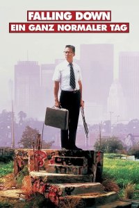 Filmplakat zu dem Film FALLING DOWN - EIN GANZ NORMALER TAG