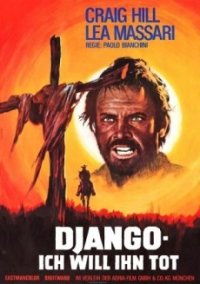 Filmplakat zu dem Film DJANGO – ICH WILL IHN TOT