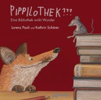 Pippilothek - eine Bibliothek wirkt Wunder