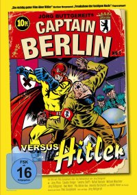Filmplakat „Captain Berlin versus Hitler" von Jörg Buttgereit mit rotem Hintergrund, zeigt einen maskierten Superhelden in Gelb und Rot beim Kampf gegen eine uniformierte Figur.LONGDESC: Das Filmplakat zeigt den Titel „Jörg Buttgereits Captain Berlin versus Hitler" in großen weißen Buchstaben auf rotem Grund. Oben links ist ein Preis von 10 Pfennig angegeben, oben rechts das Berliner Wappenschild. Die Illustration zeigt einen maskierten Superhelden in gelbem Kostüm mit roten Handschuhen und rotem Cape, der aggressiv gegen eine Person in olivfarbener Uniform angreift. Im Hintergrund sind weitere uniformierte Figuren