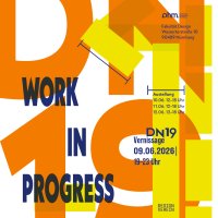 Plakat in Orange, Weiß und Schwarz mit großer Typografie zur Ausstellung „DN19 – Work in Progress" mit Vernissage am 09.06.2026, veranstaltet von Design Verein und TH Ohm