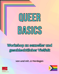 Veranstaltungsankündigung für „Queer Basics – Workshop zu sexueller und geschlechtlicher Vielfalt" von und mit JJ Herdegen, Künstlerhaus im KunstKulturQuartier Nürnberg.