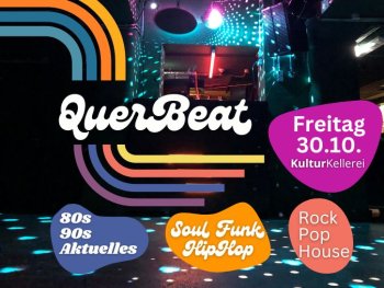 QuerBeat - Treffen, Tanzen und Feiern in der Kulturkellerei