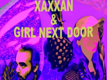 Plakat für die Veranstaltung Xaxxan & Girl Next Door