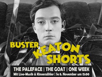 Copyright: Matthias Fetzer Plakat zur Stummfilmkinovorstellung BUSTER KEATON SHORTS