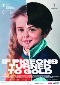 Filmplakat zu dem Film IF PIGEONS TURNED TO GOLD