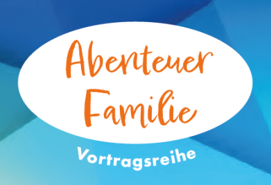 Illustration in Blau mit Text: Abenteuer Familie – Vortragsreihe