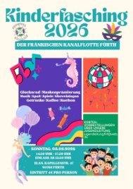 Bunt gestaltetes Plakat mit der Überschrift 'Kinderfasching 2026' und dem Untertitel 'Der Fränkischen Kanalfotte Fürth' sowie Symbolen wie Musiknoten, einem Seepferdchen und einer Discokugel