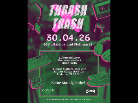 Plakat mit dem Text 'THRASH TRASH 30.04.26 Metalkneipe und Flohmarkt' und weiteren Veranstaltungsdetails, umgeben von Illustrationen eines Synthesizers, einer Kassette, eines Schuhs und eines Mikrofons.