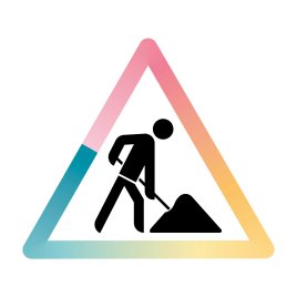 Verkehrszeichen mit einem stilisierten Menschen, der mit einer Schaufel einen Erdhaufen bearbeitet, umgeben von einem dreifarbigen Dreieck in Rosa, Blau und Gelb.
