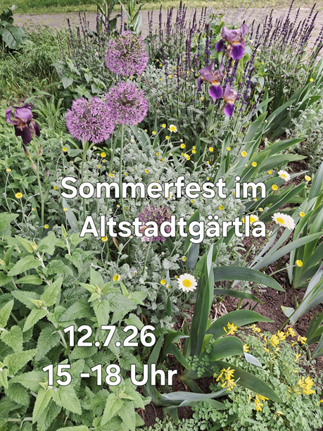 Blühender Garten mit verschiedenen Blumen und dem Text 'Sommerfest im Altstadtgärtla'