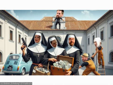 Fotomontage mit drei Ordensschwestern, die Geld in einer Kiste und einem Korb vor sich halten, während eine Schwester eine Pistole in der Hand hält, im Hintergrund arbeitet eine Person auf dem Dach und zwei weitere Personen hantieren an einer Leiter, daneben steht ein hellblauer Kleinwagen.