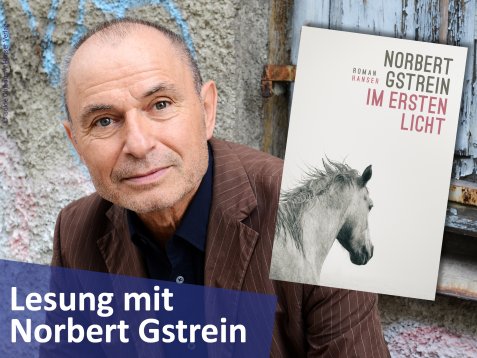 Lesung mit Norbert Gstrein. Ein Portrait des Autors und eine Abbildung des Buchcovers zum Roman "Im ersten Licht".