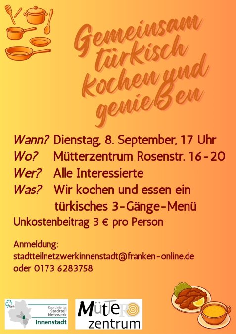 Text auf orangefarbenem Hintergrund mit Kochutensilien oben links und der Aufschrift 'Gemeinsam türkisch kochen und genießen' sowie Angaben zu Zeit, Ort und Zielgruppe des Treffens