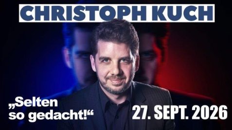 Christoph Kuch mit dunklem Hemd und Sakko vor blau-rotem Hintergrund mit Text 'CHRISTOPH KUCH' und '27. SEPT. 2026'