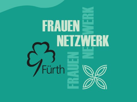 Türkisfarbene Grafik mit dem Schriftzug „Frauen Netzwerk“, dem Fürth-Logo mit Kleeblatt und einem Blütensymbol  aus hellen Linien.